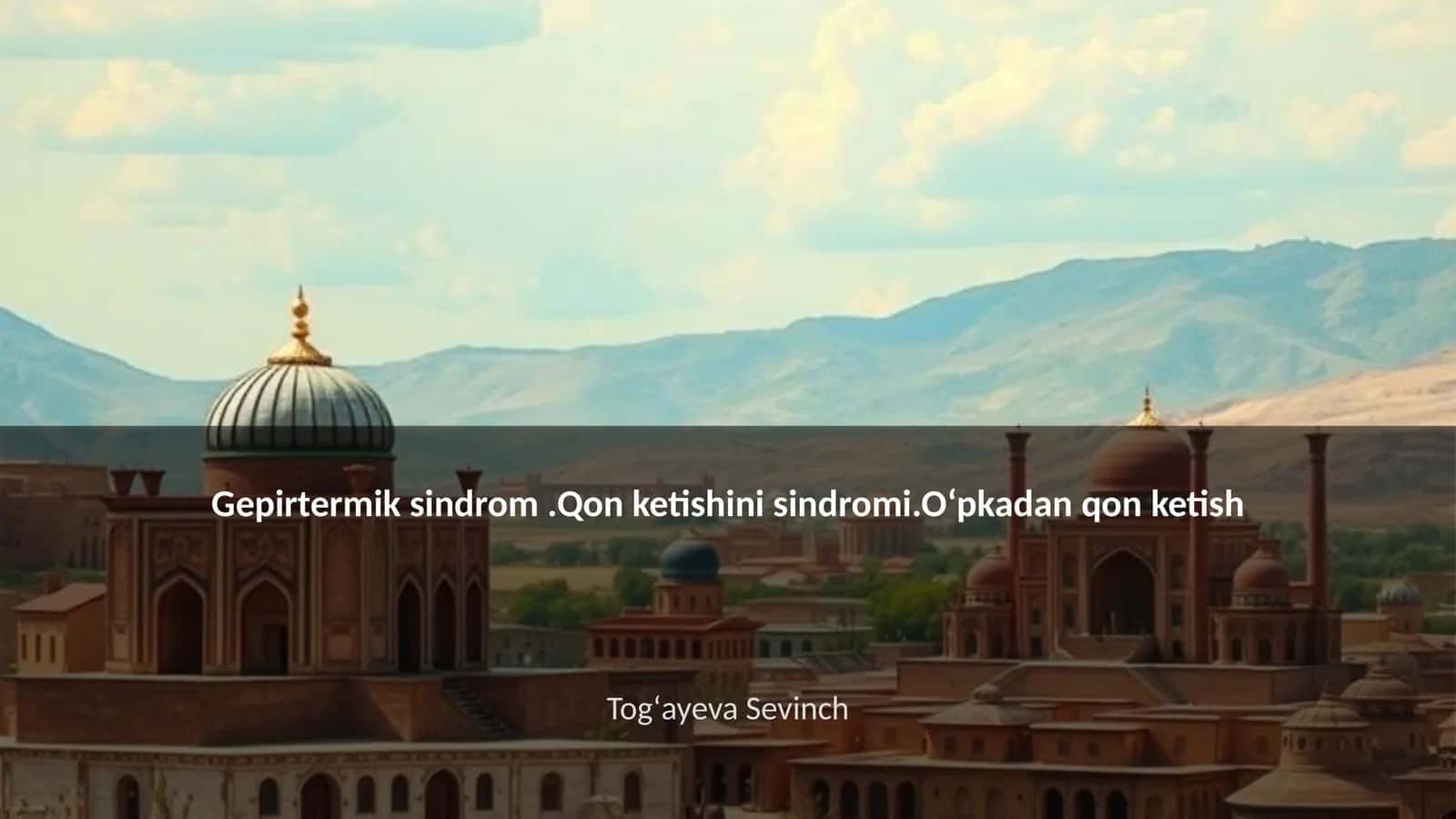 Gepirtermik sindrom.Qon ketishini sindromi.Oʻpkadan qon ketish 1