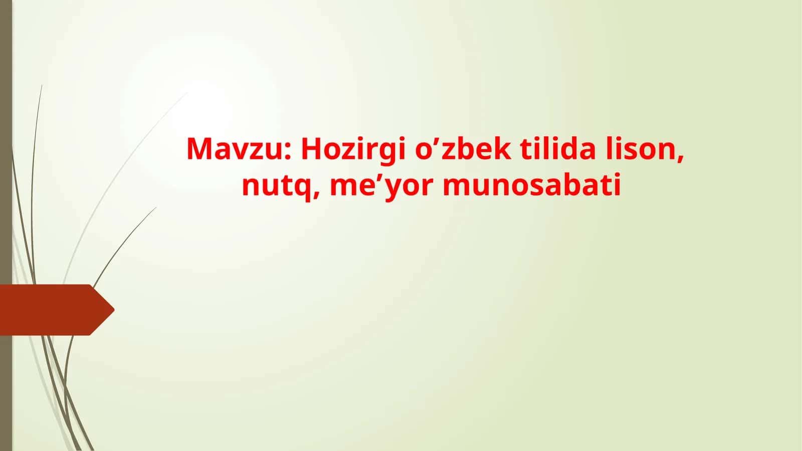 Hozirgi o'zbek tilida lison, nutq, me'yor munosabatlar 1