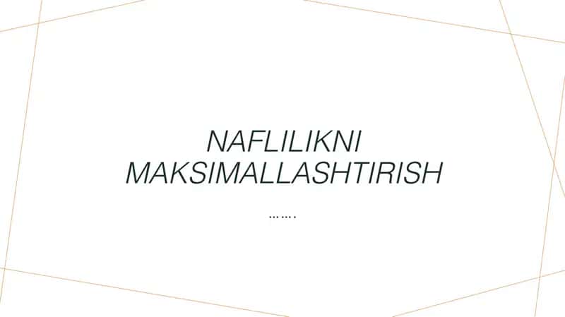 Naflilikni maksimallashtirish 1