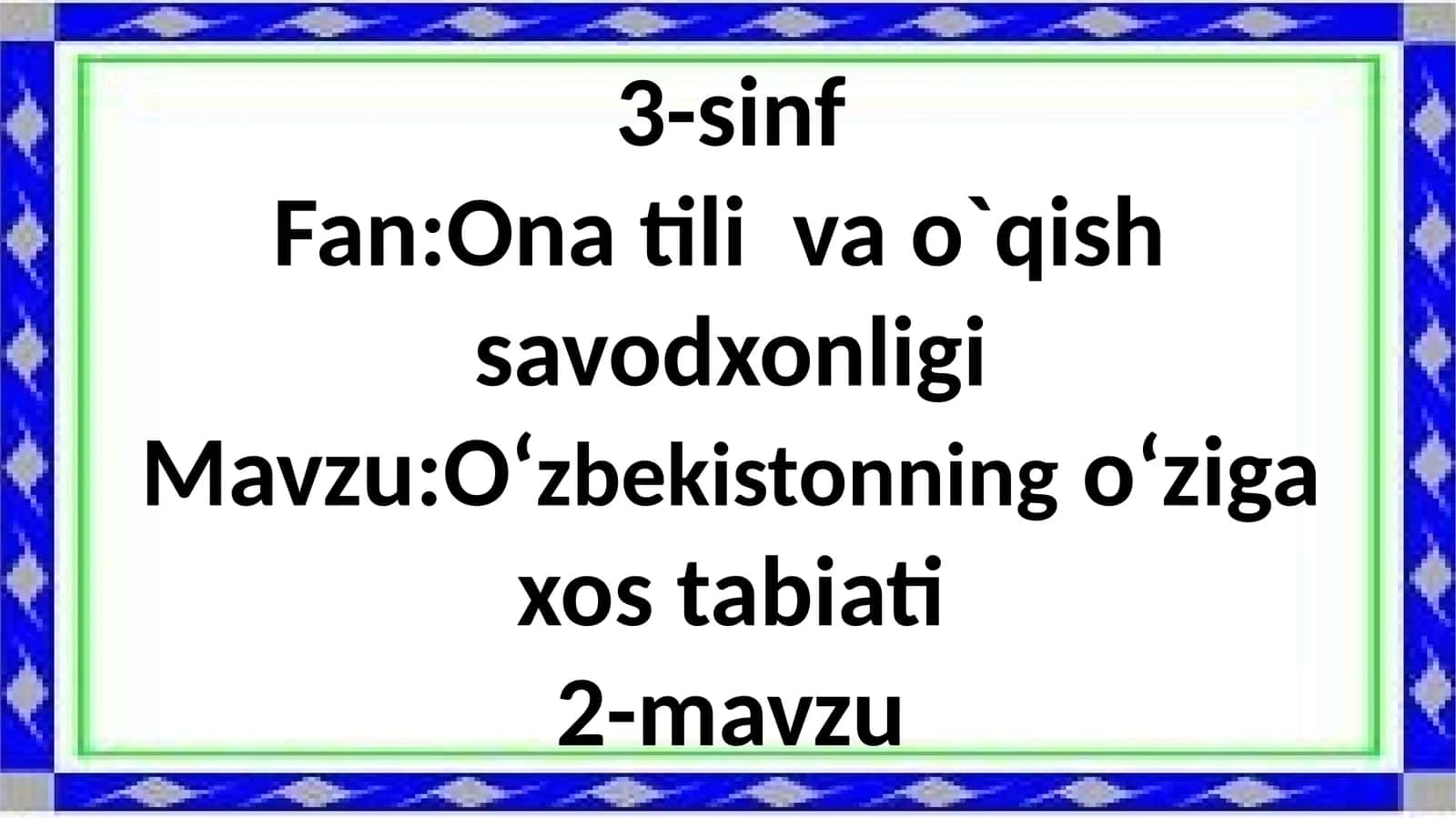 O‘zbekistonning o‘ziga xos tabiati 1