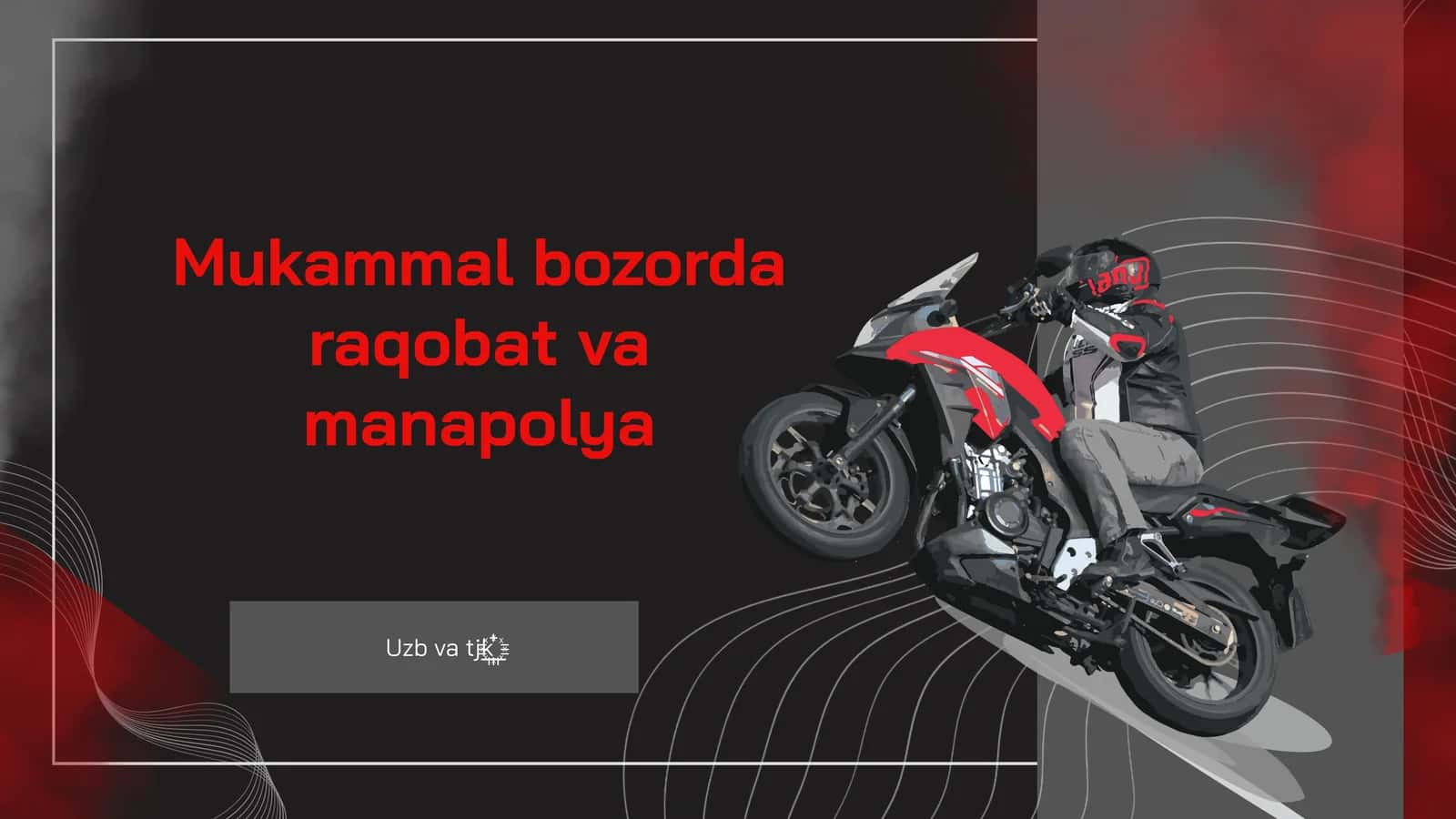 Bozor Raqobati: Asosiy Tushunchalar 1