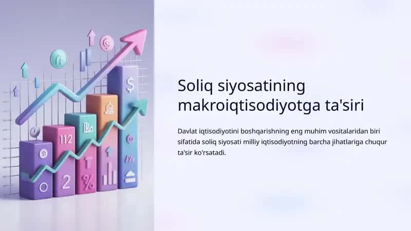 Soliq siyosatining makroiqtisodiyotga ta'siri 1