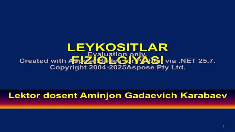 LEYKOSITLAR FIZIOLGIYASI 1