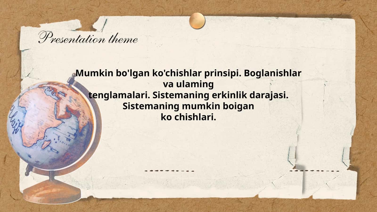 Mumkin bo'lgan ko'chishlar prinsipi. Boglanishlar va ulaming tenglamalari. Sistemaning erkinlik darajasi. Sistemaning mumkin boigan ko chishlari 1