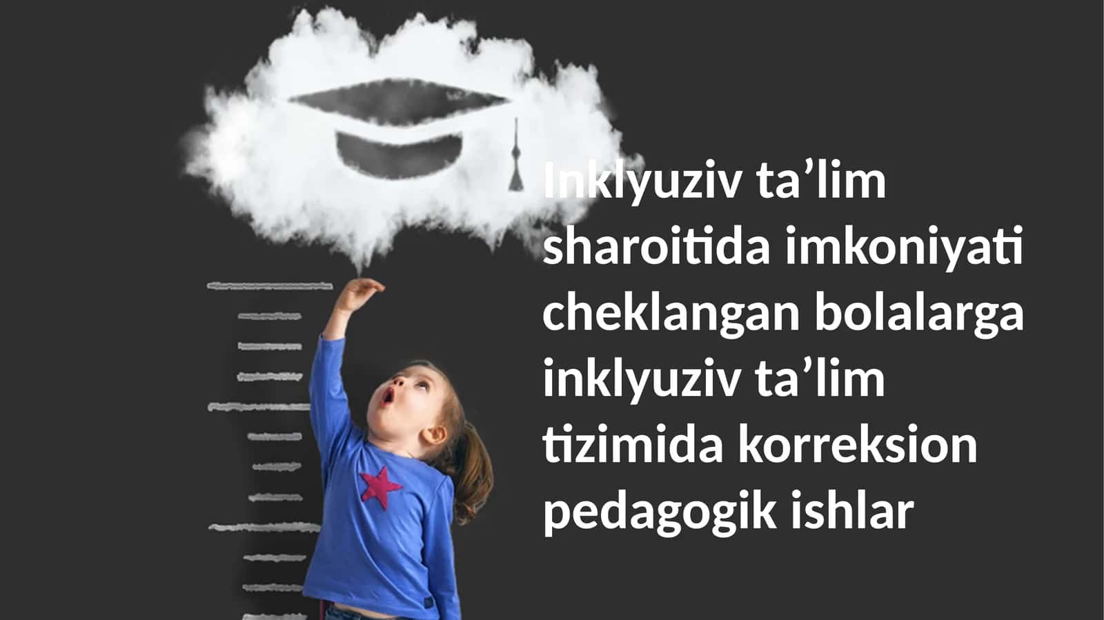 Inklyuziv taʼlim sharoitida imkoniyati cheklangan bolalarga inklyuziv taʼlim tizimida korreksion pedagogik ishlar 1