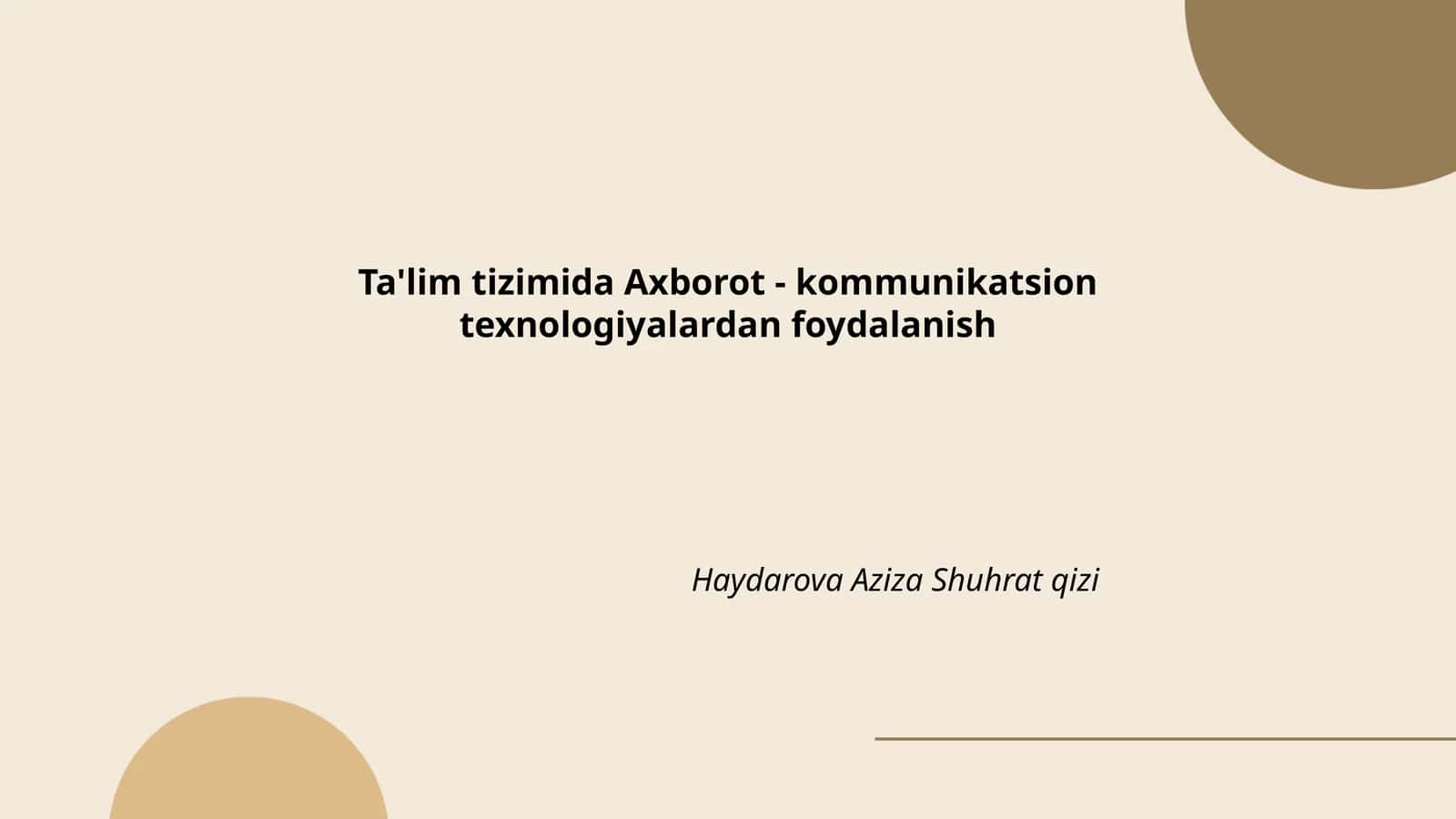 Ta'lim tizimida Axborot - kommunikatsion texnologiyalardan foydalanish 1