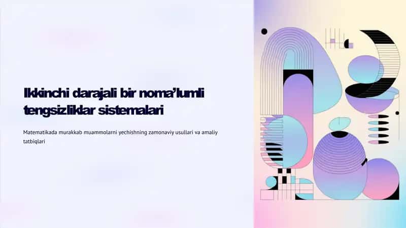 Ikkinchi darajali bir noma’lumli tengsizliklar sistemalari 1
