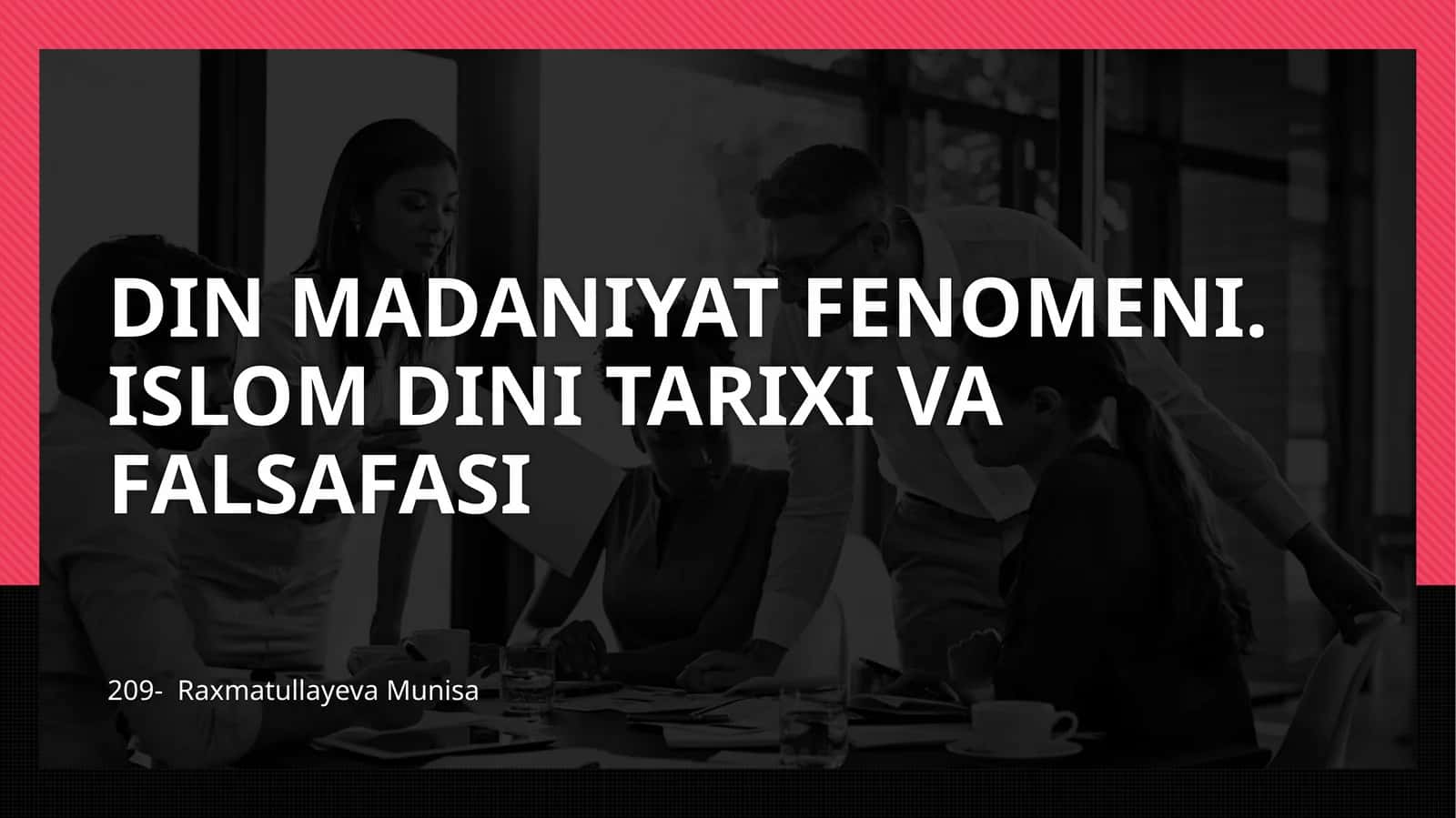 DIN MADANIYAT FENOMENI.ISLOM DINI TARIXI VA FALSAFASI 1