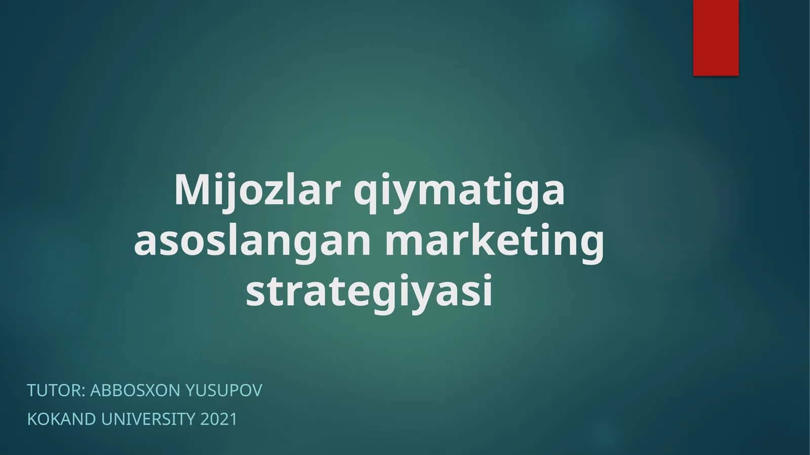 Mijozlar qiymatiga asoslangan marketing strategiyasi 1