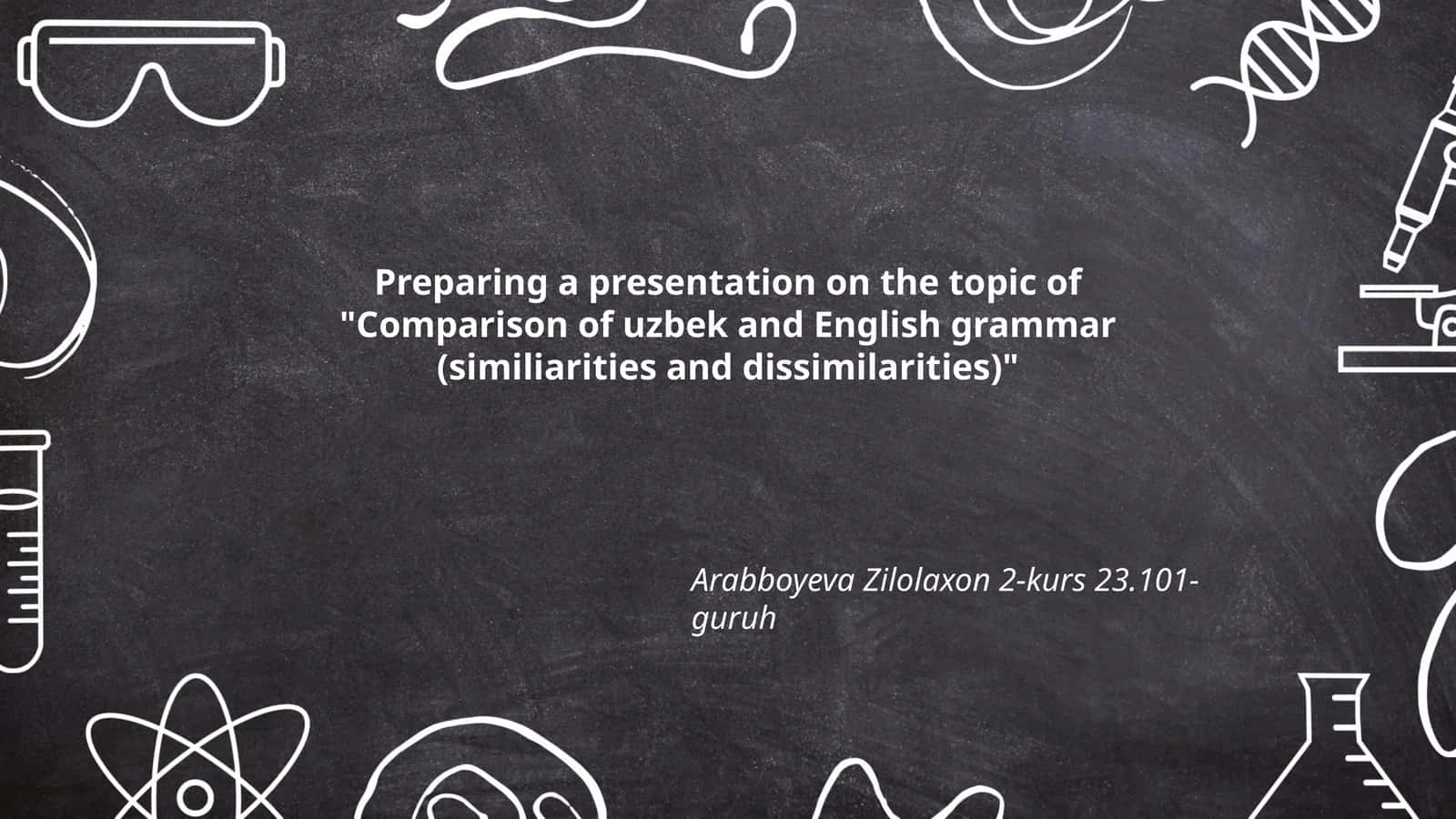 Comparison of Uzbek and English Grammar 1