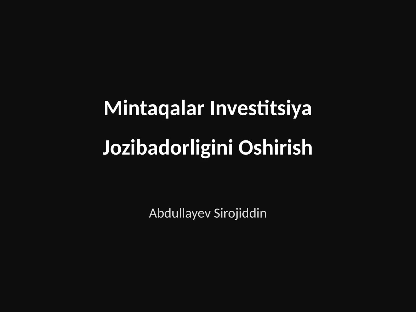 Mintaqalar Investitsiya Jozibadorligini Oshirish 1