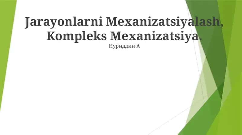 Jarayonlarni Mexanizatsiyalash, Kompleks Mexanizatsiya 1