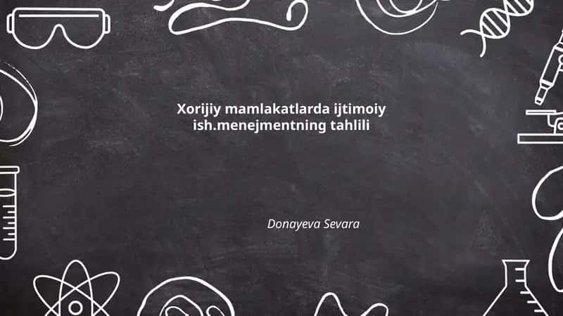 Xorijiy mamlakatlarda ijtimoiy ish.menejmentning tahlili 1