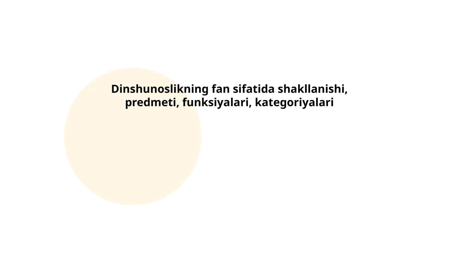 Dinshunoslikning fan sifatida shakllanishi, predmeti, funksiyalari, kategoriyalari 1