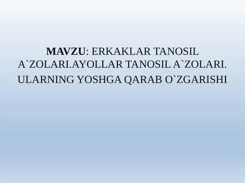 ERKAKLAR TANOSIL A`ZOLARI, AYOLLAR TANOSIL A`ZOLARI 1