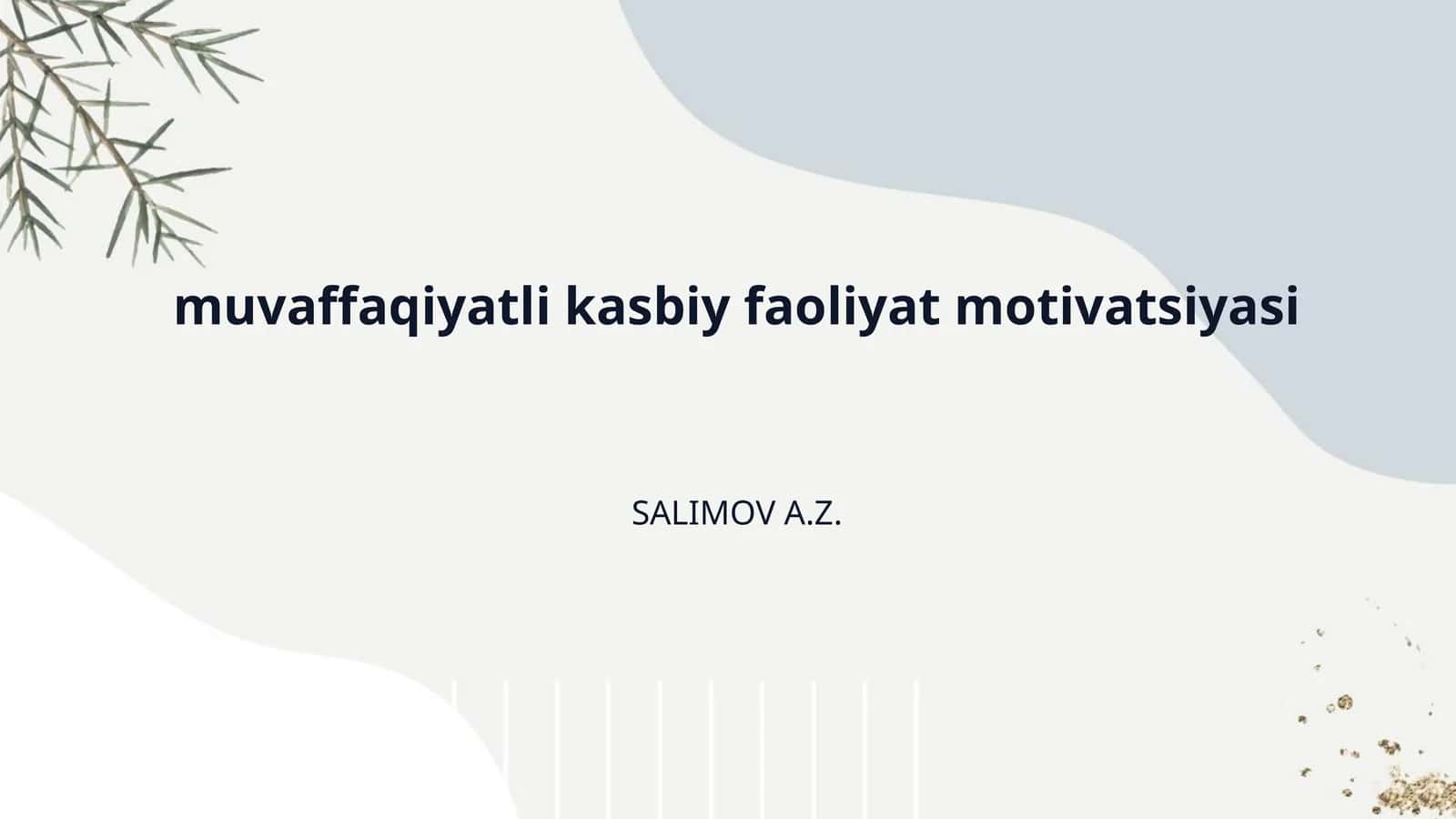 muvaffaqiyatli kasbiy faoliyat motivatsiyasi 1