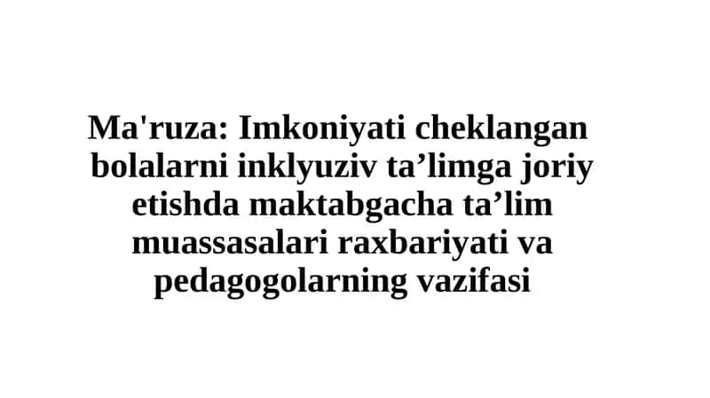 Inkluziv ta'limning huquqiy va psixologik asoslari 1
