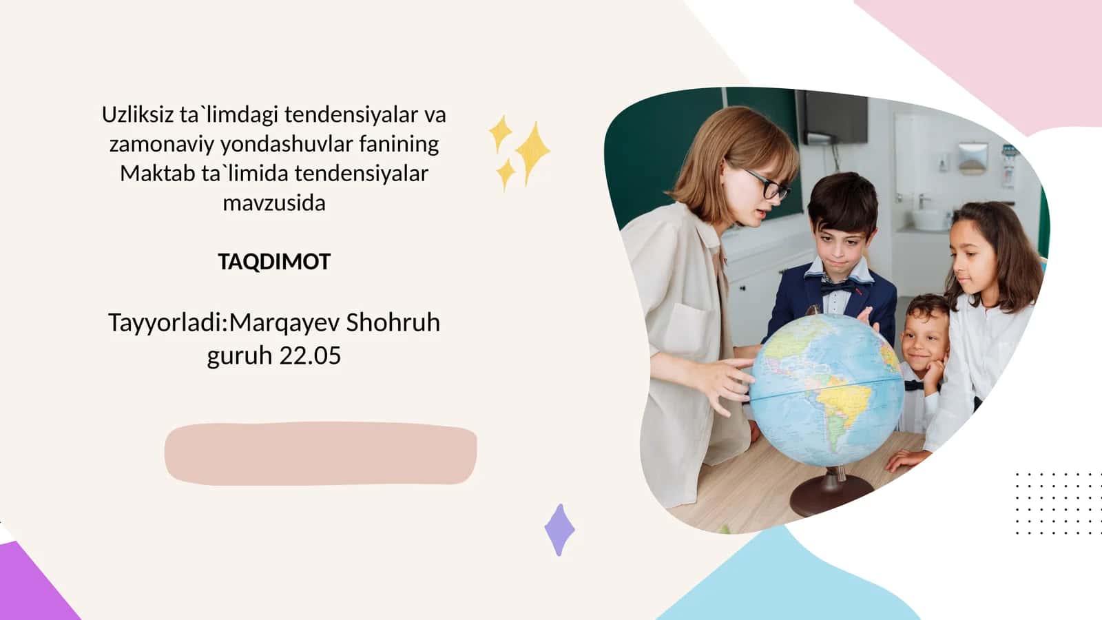 Maktab ta'limida tendensiyalar va zamonaviy o'zgarishlar fanining mavzusida 1