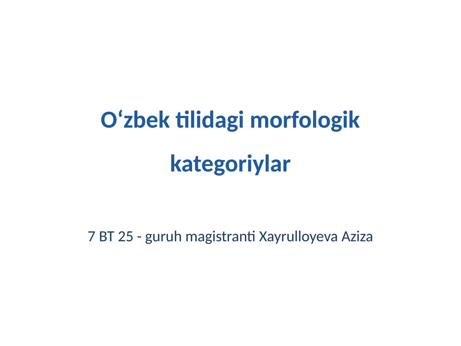 Oʻzbek tilidagi morfologik kategoriylar 1
