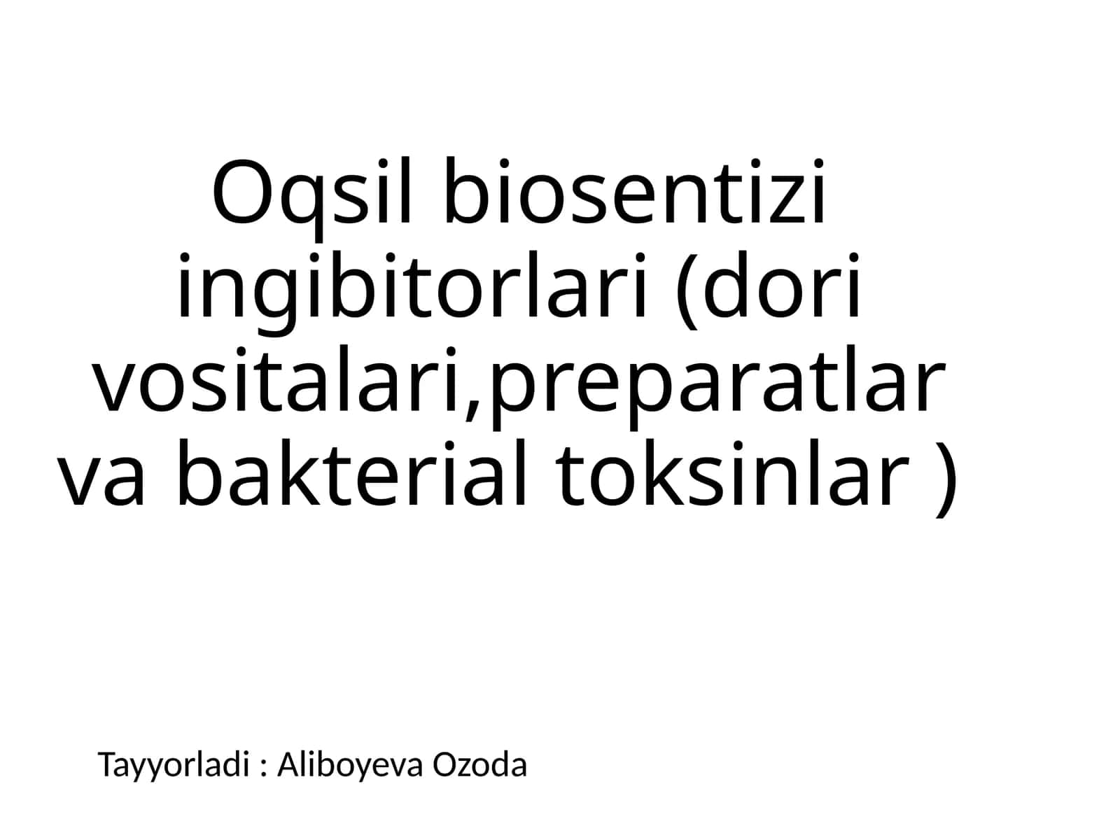 Oqsil biosintezining ingibitorlari 1