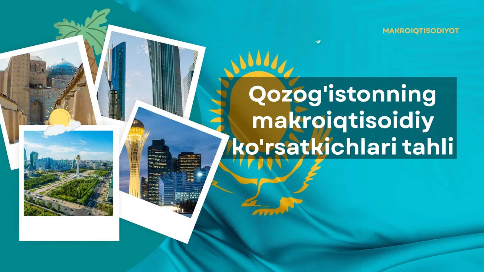 Qozog'istonning makroiqtisodiy ko'rsatkichlari tahlili 1