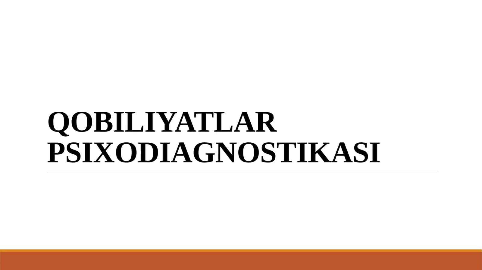QOBILIYATLAR PSIXODIAGNOSTIKASI 1