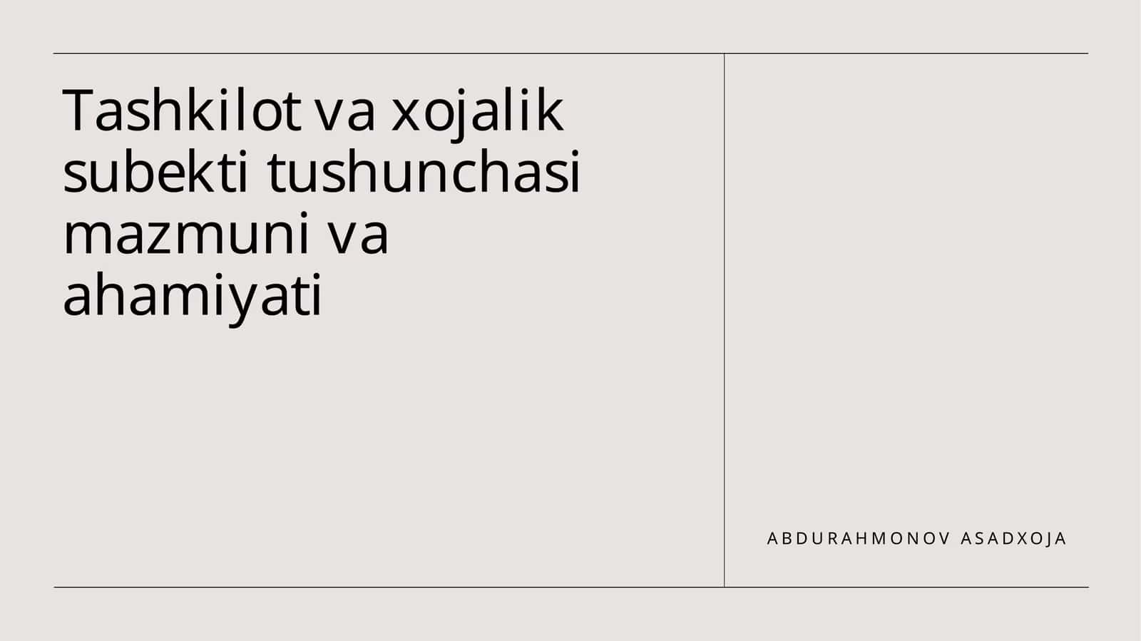 Tashkilot va xojalik subekti tushunchasi mazmuni va ahamiyati 1