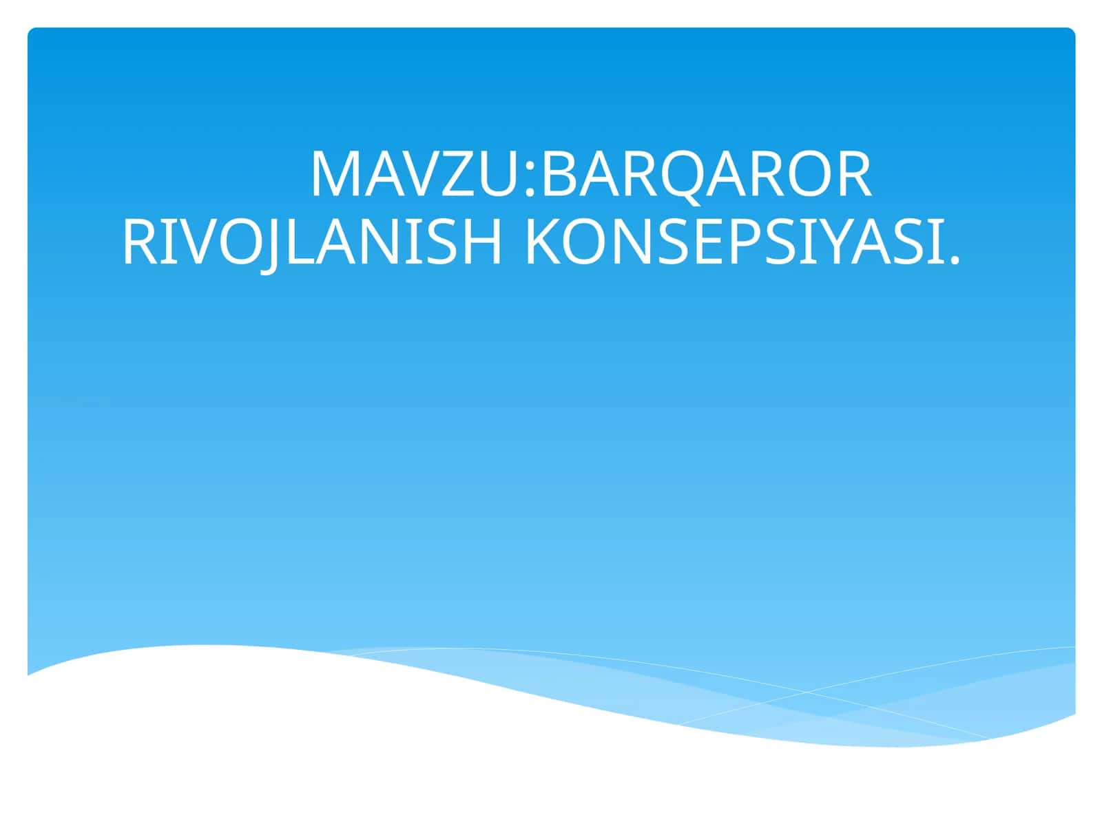 BARQAROR RIVOJLANISH KONSEPSIYASI 1