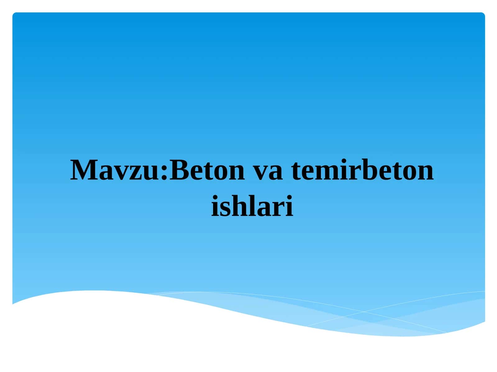 Beton va temirbeton ishlari 1