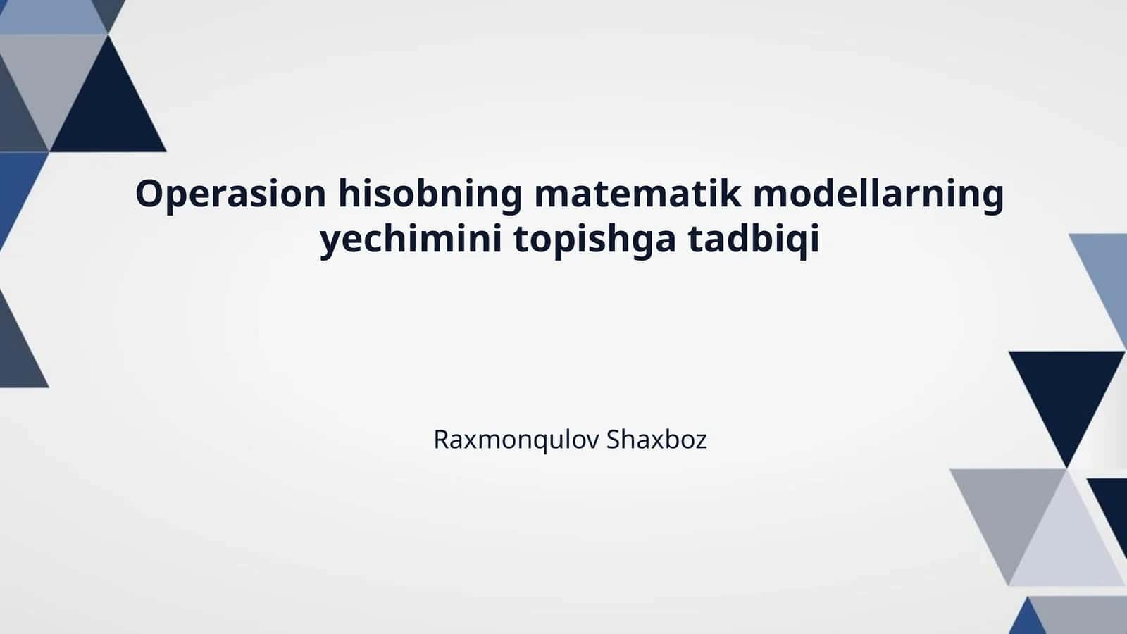 Operasion hisobning matematik modellarning yechimini topishga tadbiqi 1