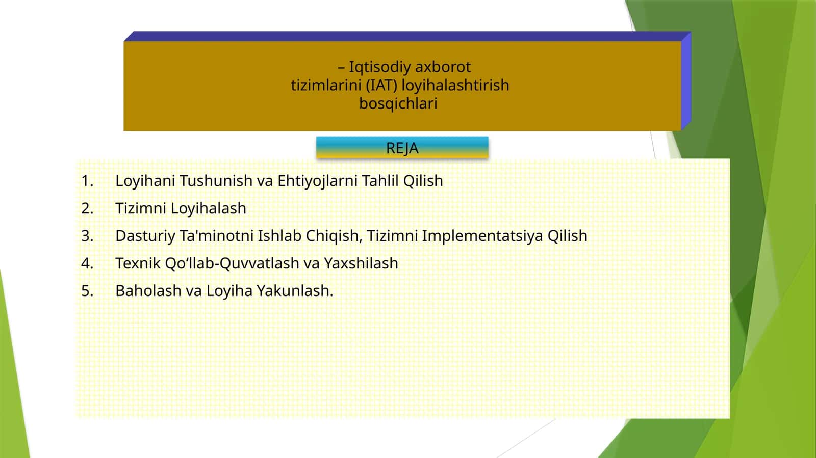 Iqtisodiy axborot tizimlari (IAT) loyihalashtirish bosqichlari 1