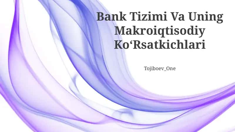Bank Tizimi Va Uning Makroiqtisodiy KoʻRsatkichlari 1
