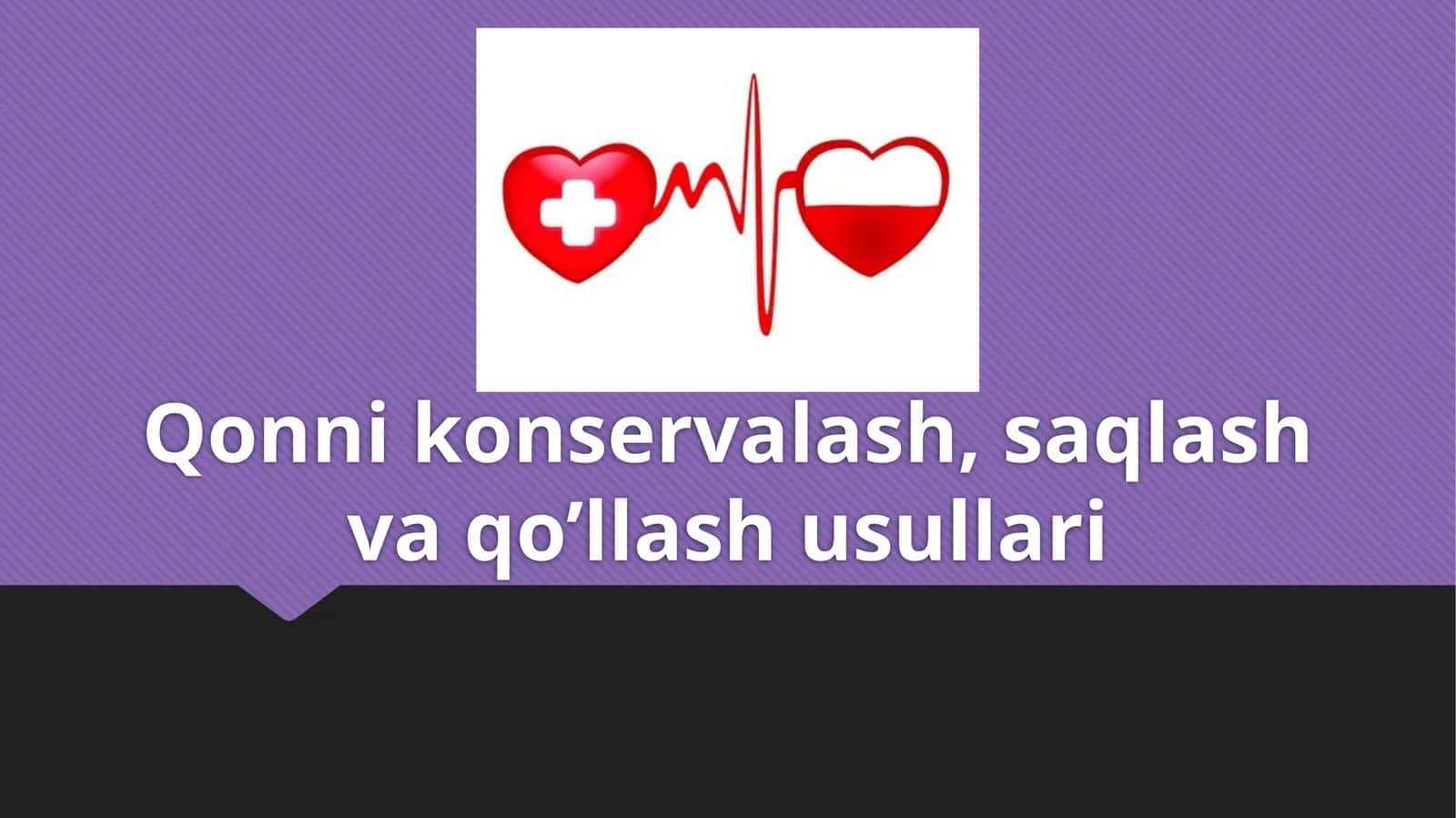 Qonnikonservalash 1