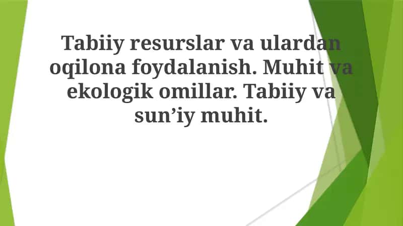 Tabiiy resurslardan oqilona foydalanish 1