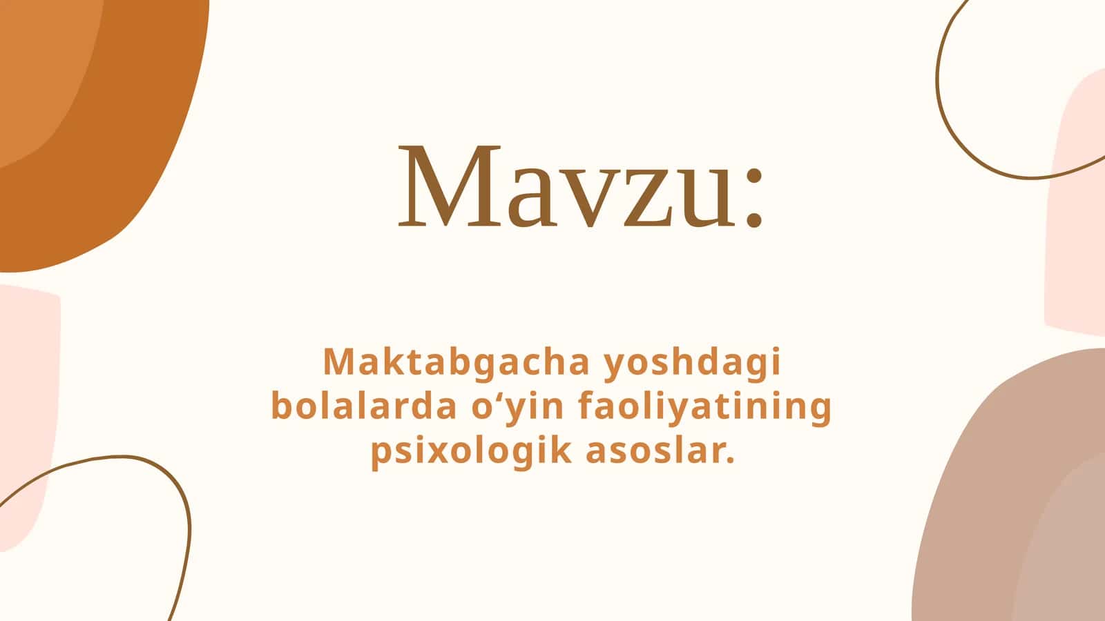 Maktabgacha yoshdagi bolalarda o‘yin faoliyatining psixologik asoslar 1