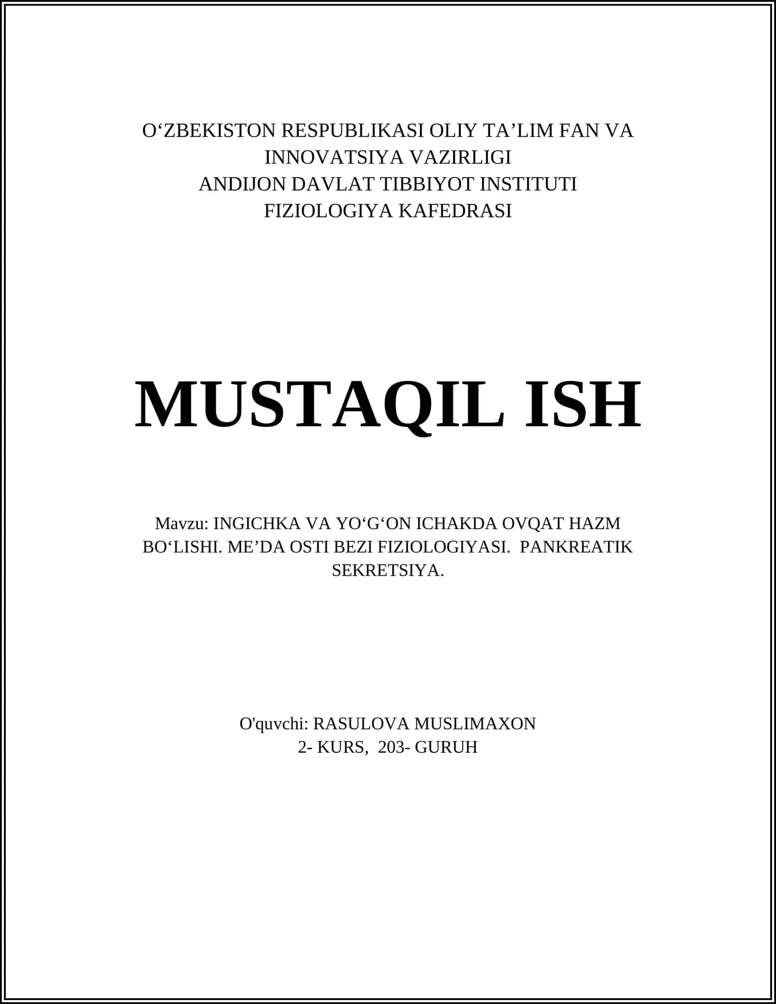 INGICHKA VA YO‘G‘ON ICHAKDA OVQAT HAZM BO‘LISHI. MEʼDA OSTI BEZI FIZIOLOGIYASI. PANKREATIK SEKRETSIYA 1