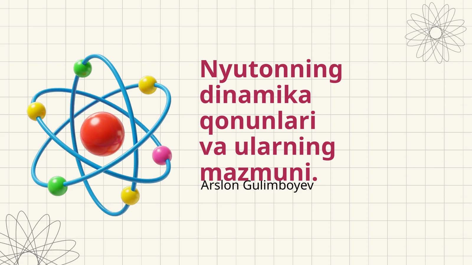 Nyutonning dinamika qonunlari va ularning mazmuni 1