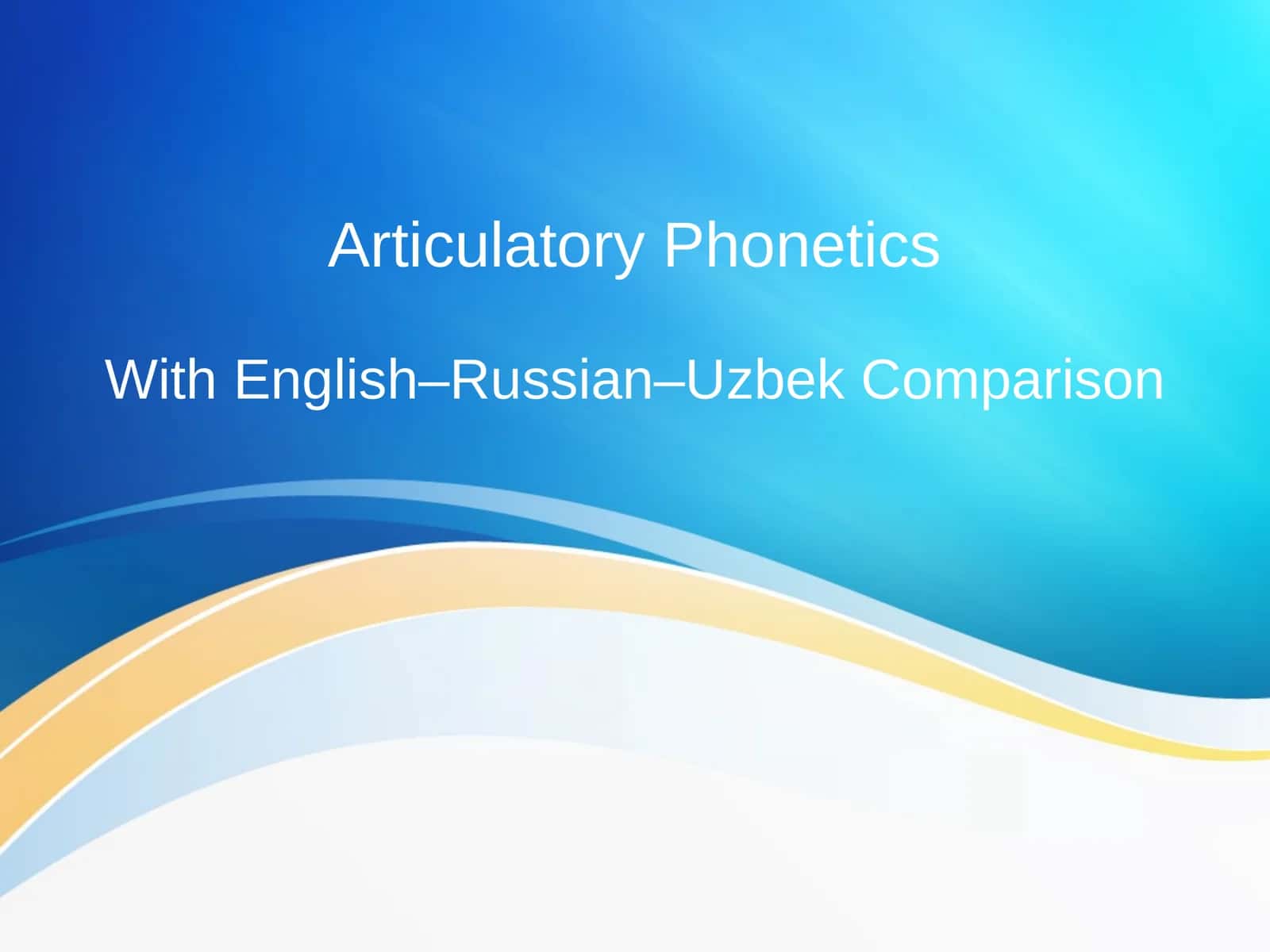 Articulatory Phonetics 1