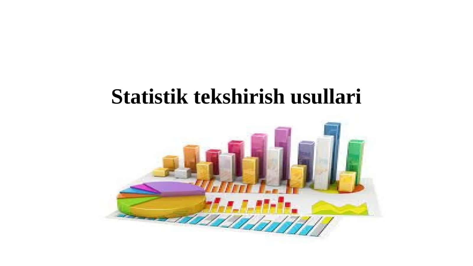 Statistik tekshirish usullari 1