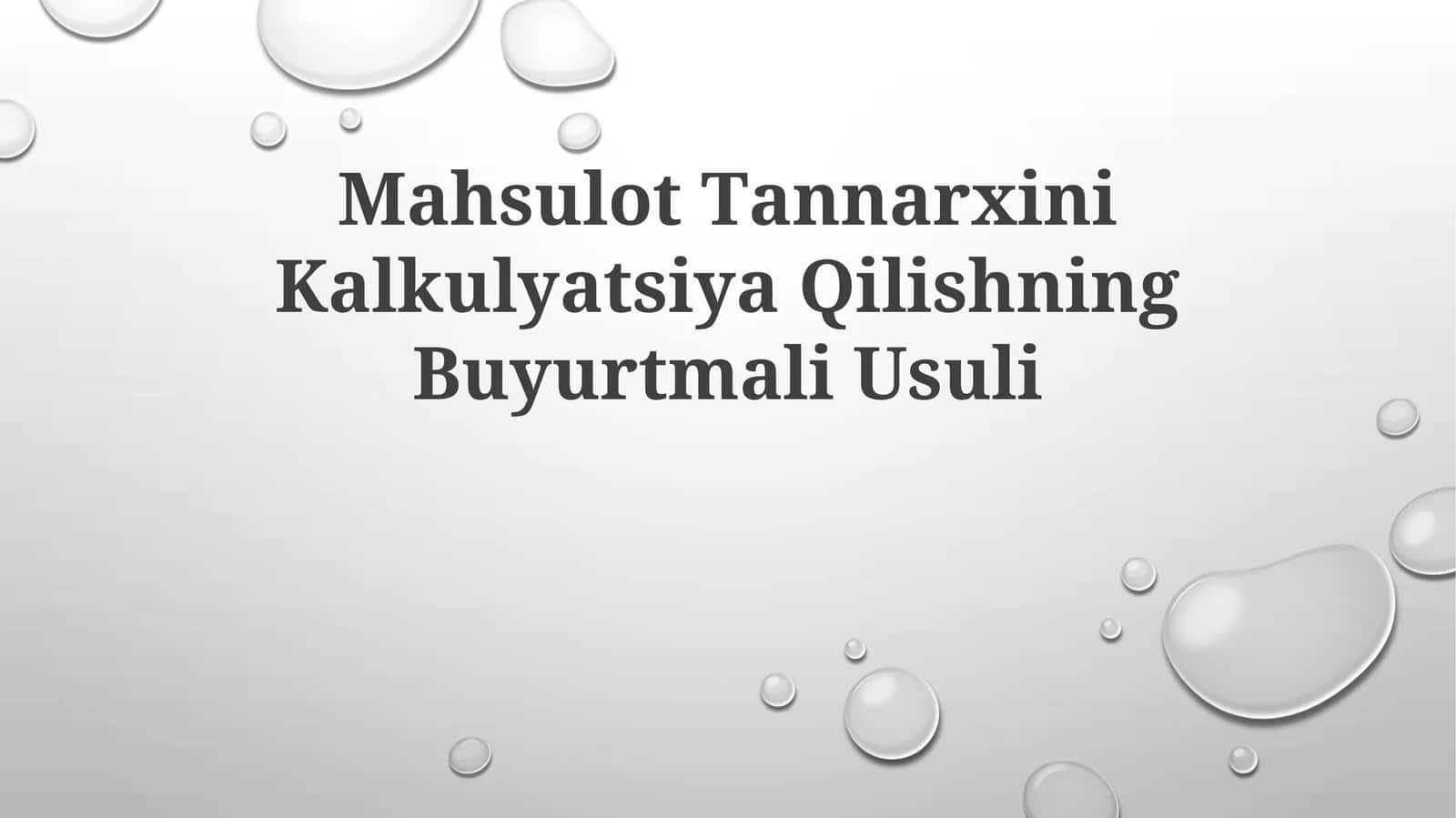 Mаhsulоt Tаnnаrхini Kаlkulyatsiya Qilishning Buyurtmаli Usuli 1