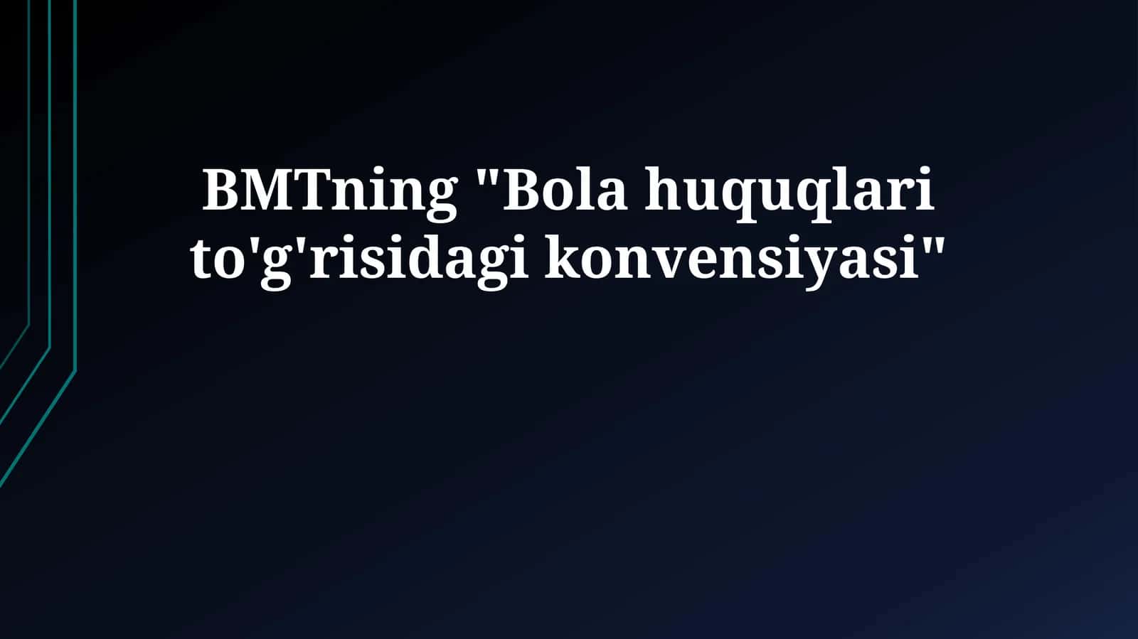Bola huquqlari to'g'risidagi konvensiyasi 1