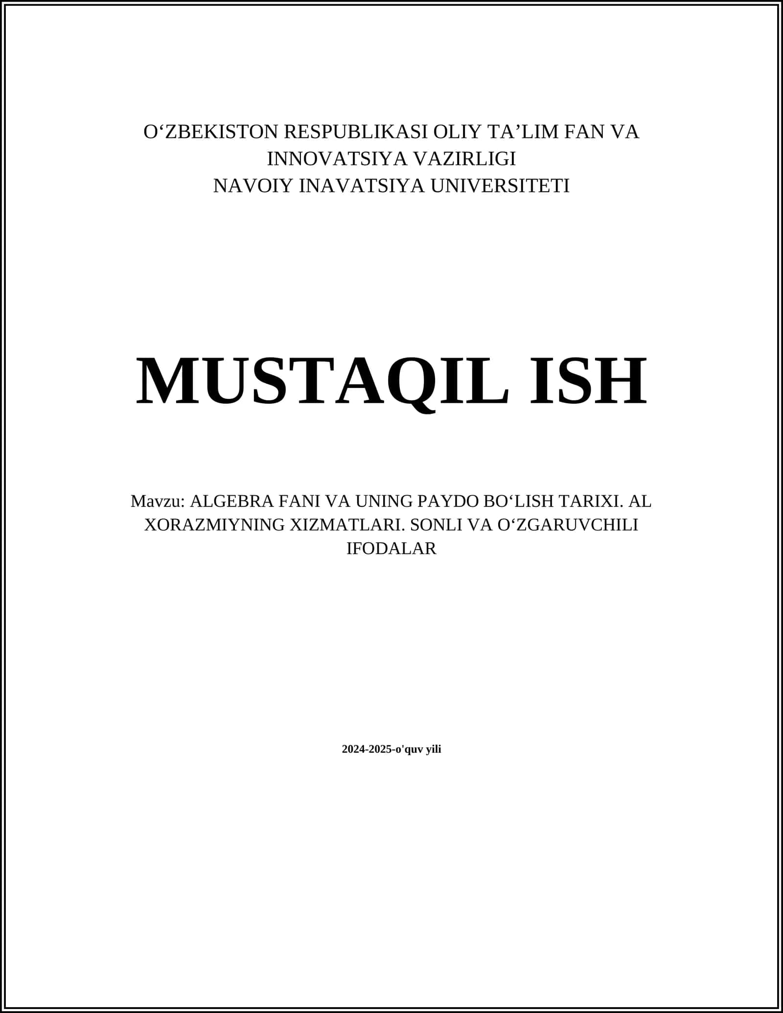 ALGEBRA FANI VA UNING PAYDO BOʻLISH TARIXI. AL XORAZMIYNING XIZMATLARI. SONLI VA OʻZGARUVCHILI IFODALAR 1