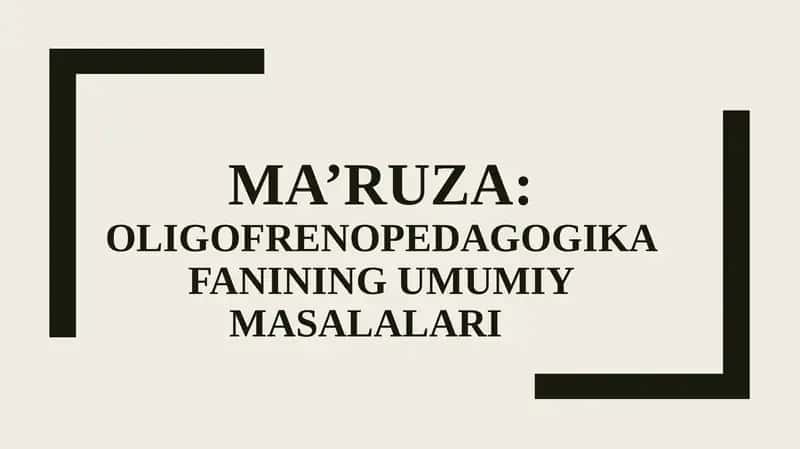 Oligofrenopedagogika fanining umumiy masalalari 1