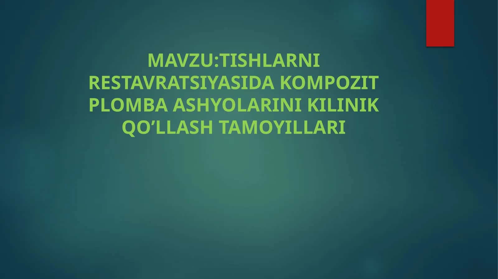TISHLARNI RESTAVRATSIYASIDA KOMPOZIT PLOMBA ASHYOLARINI KILINIK QO’LLASH TAMOYILLARI 1