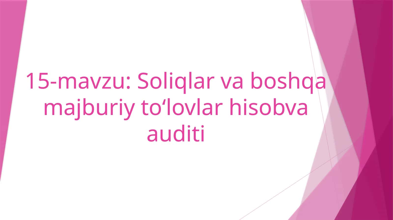 Soliqlar va boshqa majburiy to‘lovlar hisobva auditi 1