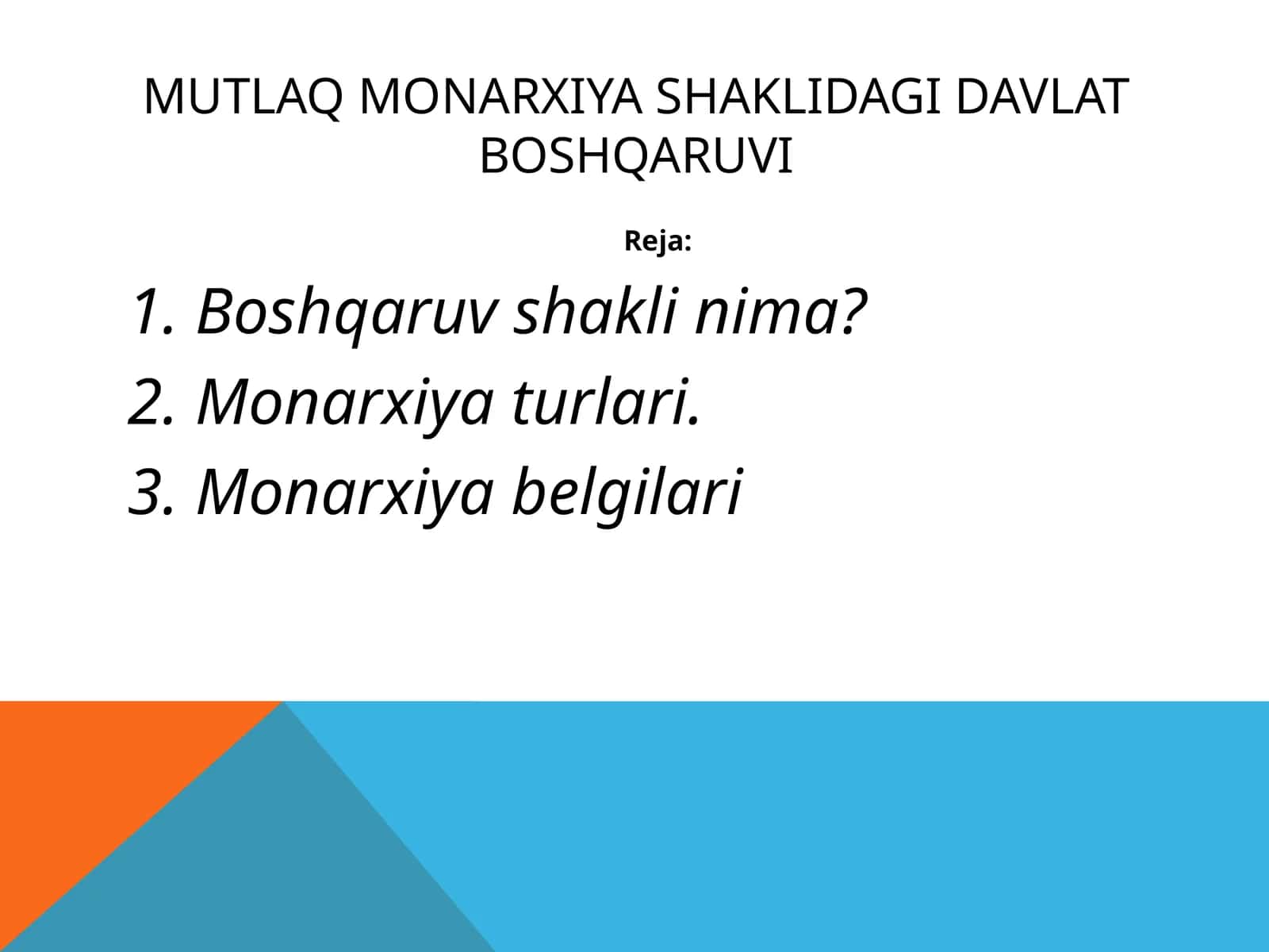 Mutlaq monarxiya shaklidagi davlat boshqaruvi 1
