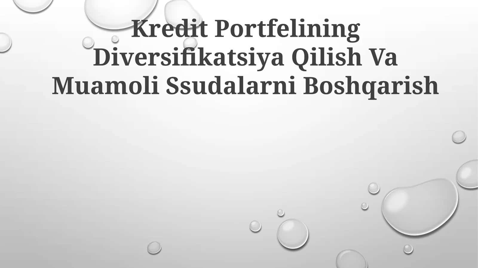 Kredit Portfelining Diversifikatsiya Qilish Va Muamoli Ssudalarni Boshqarish 1