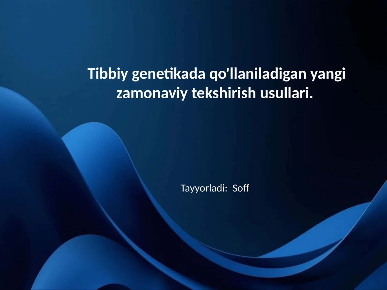 Tibbiy genetikada qo'llaniladigan yangi zamonaviy tekshirish usullari 1