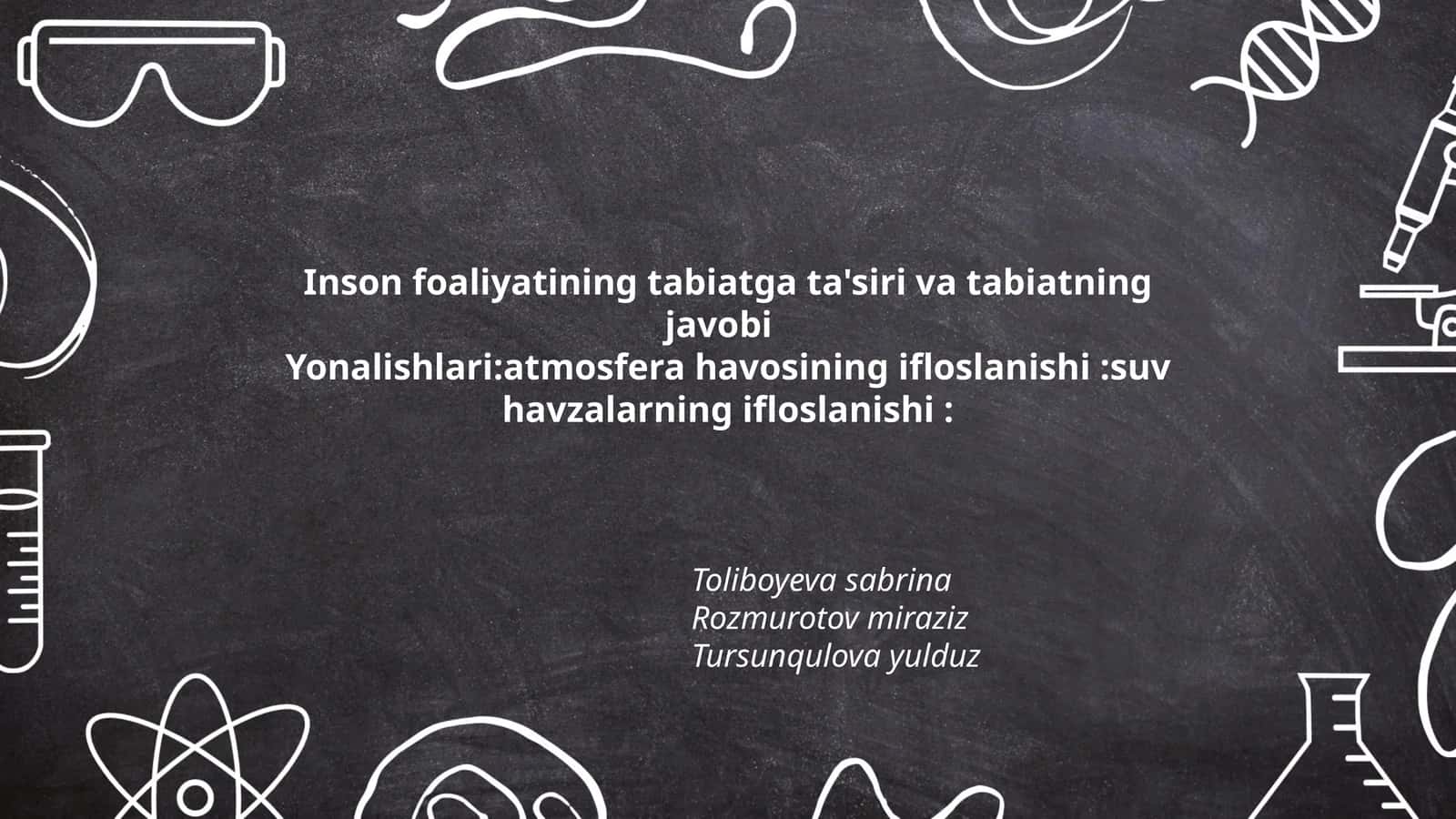 Inson foaliyatining tabiatga ta'siri va tabiatning javobi 1