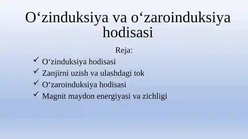 O'zinduksiya va o'zaroinduksiya hodisasi